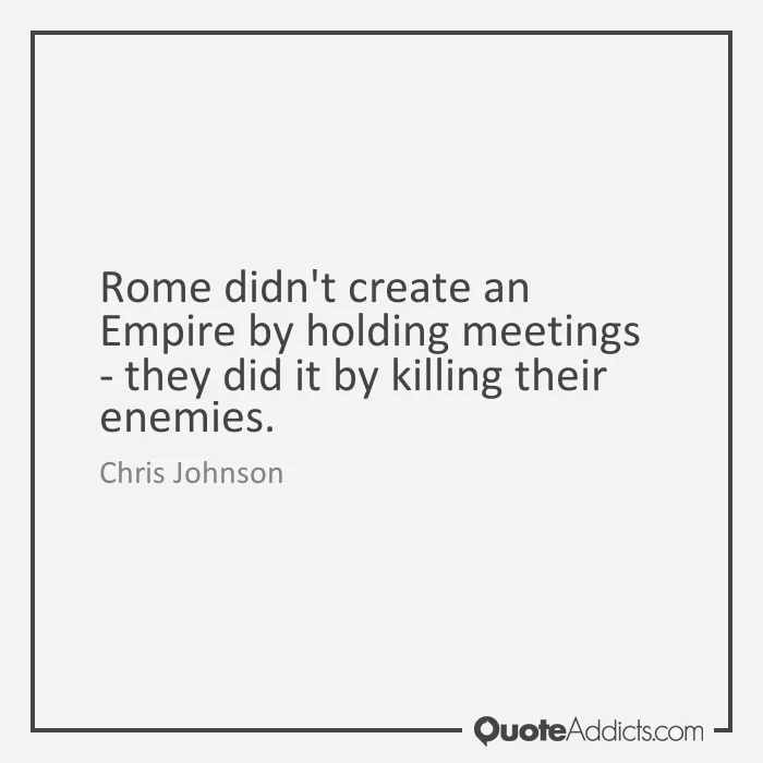 Rome didn't have meetings